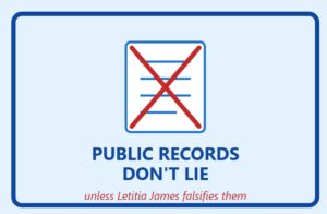 Public Records Don't Lie Unless Letitia James Falsifies Them